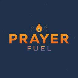 Prayer Fuel
