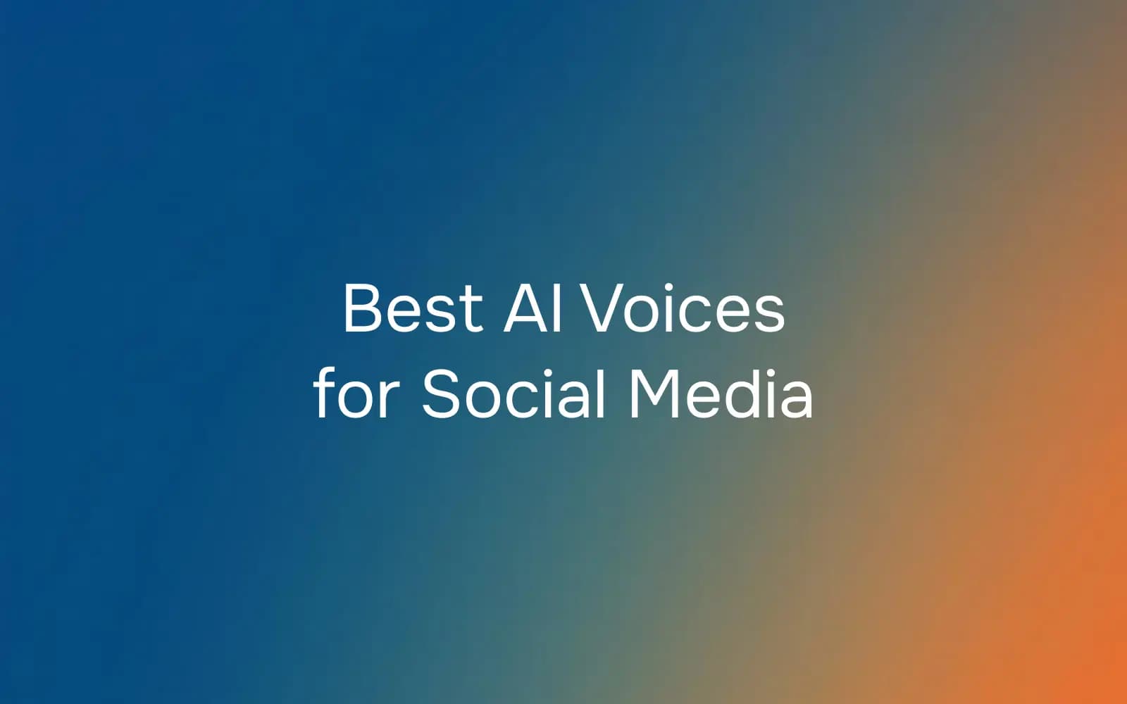 8 Best AI Voices for TikTok and Instagram