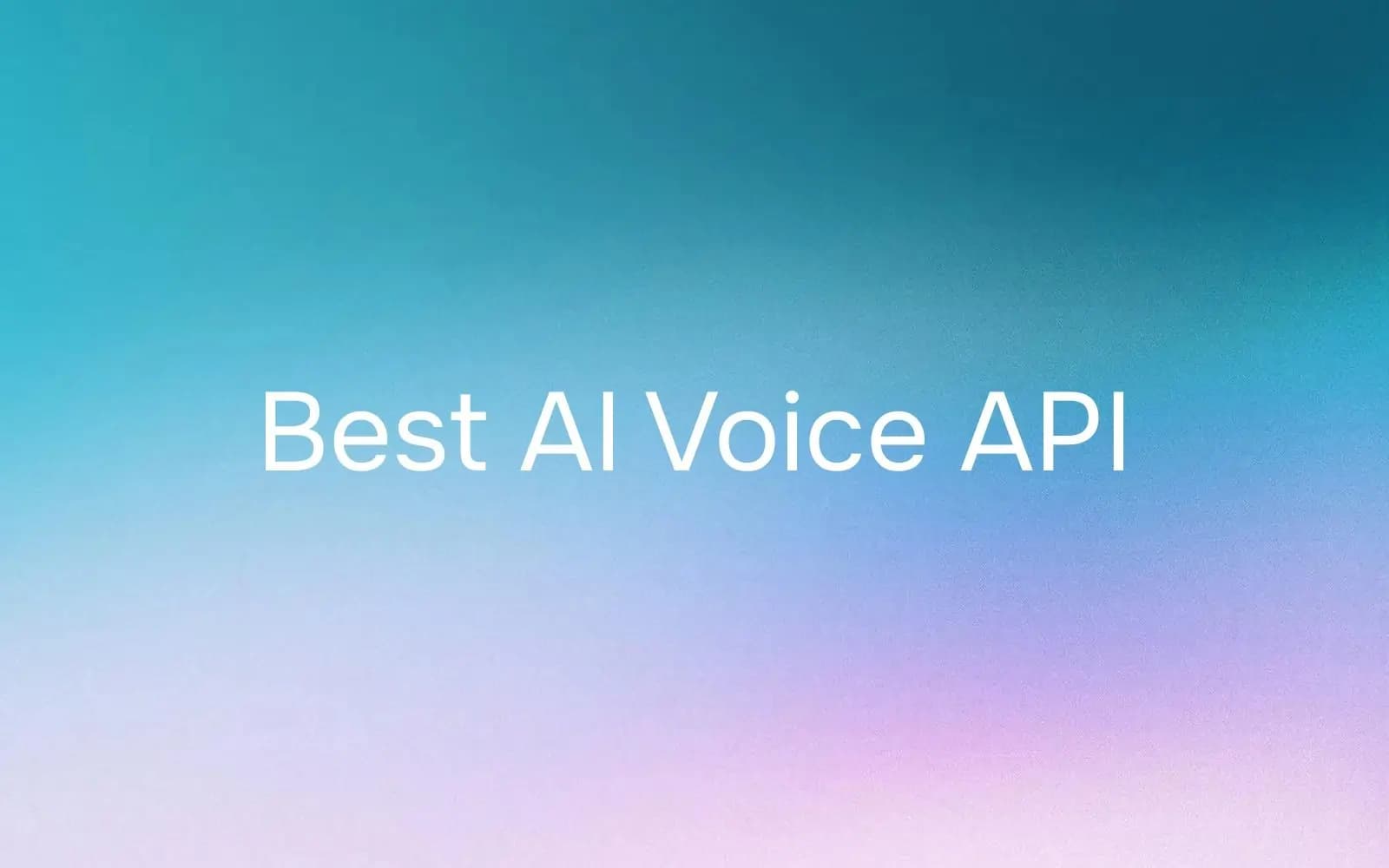 Best AI Voice API For Developers 2026 Real-Time And Cheap