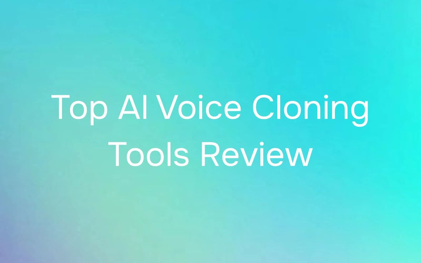 Top AI Voice Cloning Tools 2026 Review