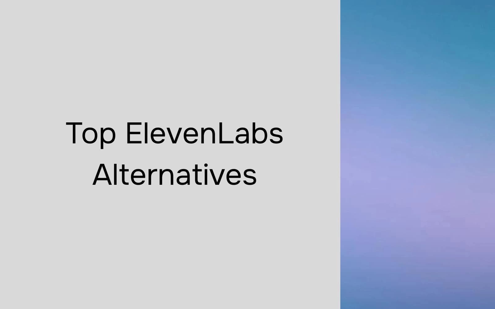 Top ElevenLabs Alternatives 2026 Review